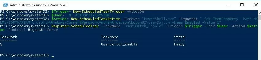 Register-ScheduledTask UserSwitch_Enable